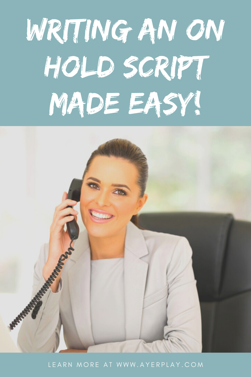 Writing an On Hold Script Made Easy! » AyerPlay .com