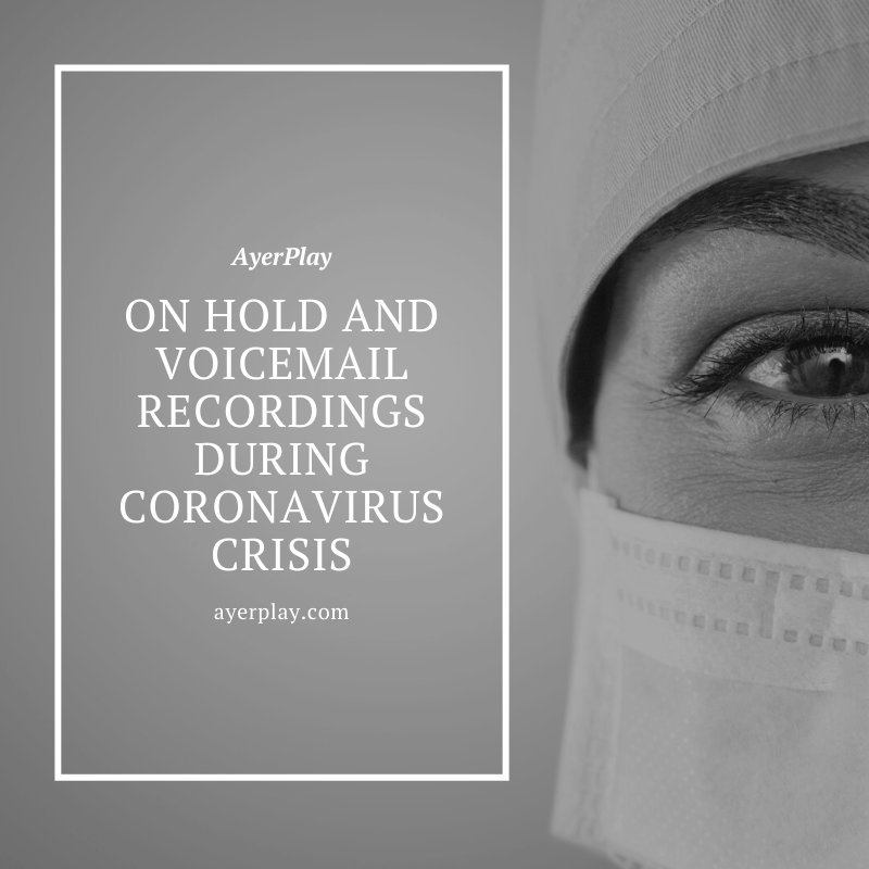 Importance Of On Hold And Voicemail Recordings During Coronavirus Crisis